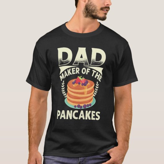 Best Dad Ever Pancaker Maker Dad Best Pancaker Mak T-shirt (Voorkant)