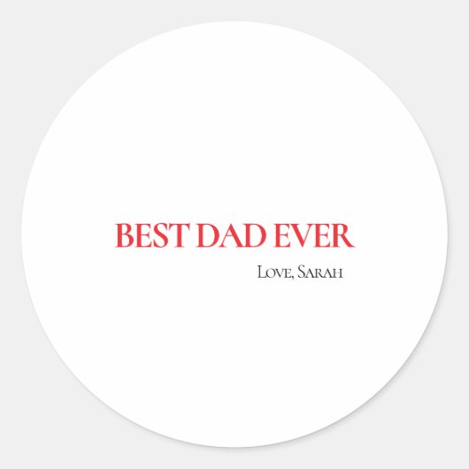 Best Dad Ever Personalized Round Sticker (Voorkant)