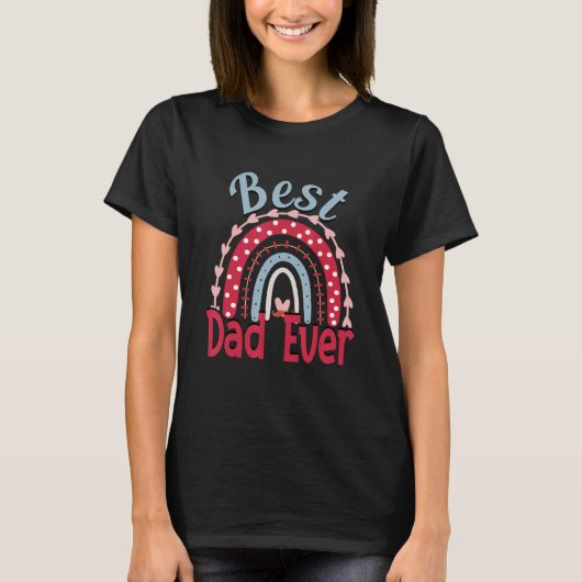 Best Dad Ever Rainbow Daddy Papa Father s Day 2023 T-shirt (Voorkant)