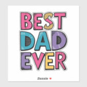 Best Dad Ever  Sticker (Vel)