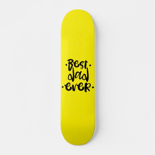 Best Dad Ever Urban Street Black Typography Yellow Persoonlijk Skateboard (Voorkant)