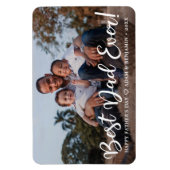 Best Dad Ever Vaderdag Foto Magneet (Verticaal)