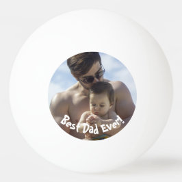 Best Dad Ever Vaderdag Foto Pingpongbal