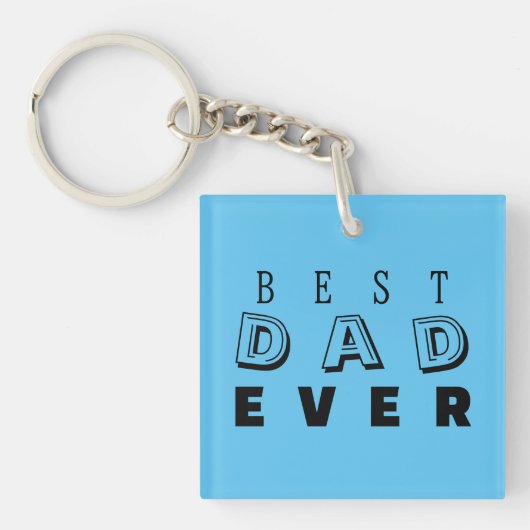 "Best Dad Ever" Vaderdag Typografie Sky Blue Sleutelhanger (voorkant)