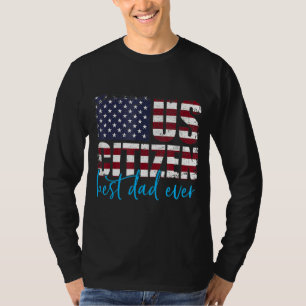 Best Dad Ever With Us American Flag Awesome Dads F T-shirt