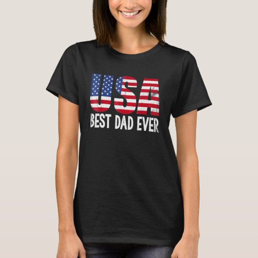 Best Dad Ever With Us American Flag Awesome Dads F T-shirt (Voorkant)