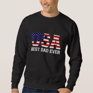 Best Dad Ever With Us American Flag Awesome Dads F Trui