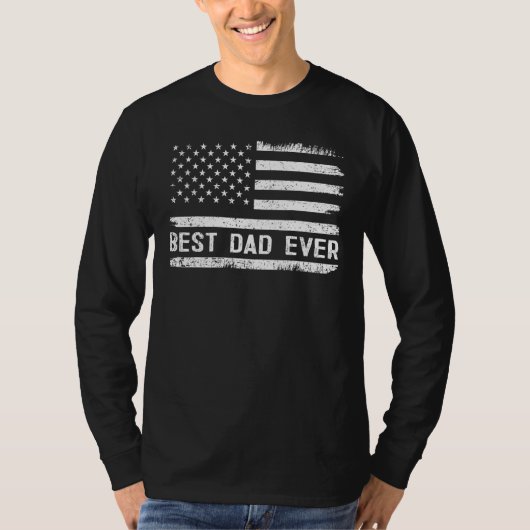 Best Dad Ever With US American Flag Gifts Fathers  T-shirt (Voorkant)