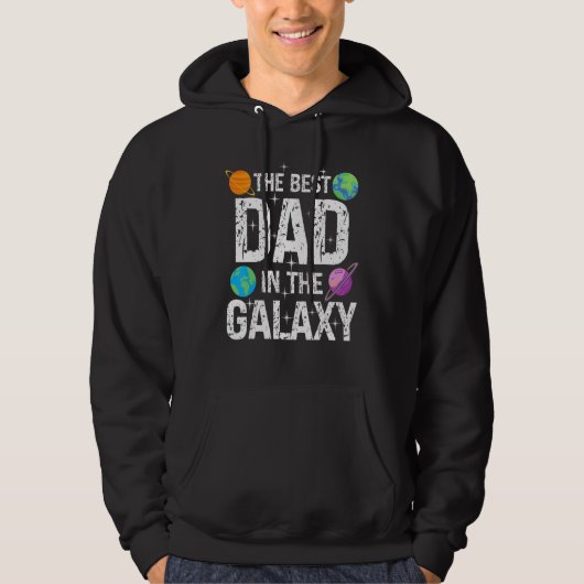 Best Dad in the Galaxy Fathers's Day Present for Hoodie (Voorkant)