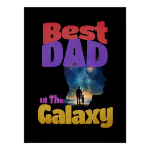 Best Dad In The Galaxy Perfect Poster