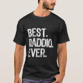 Best Daddio Ever Cool Funny T-shirt (Voorkant)