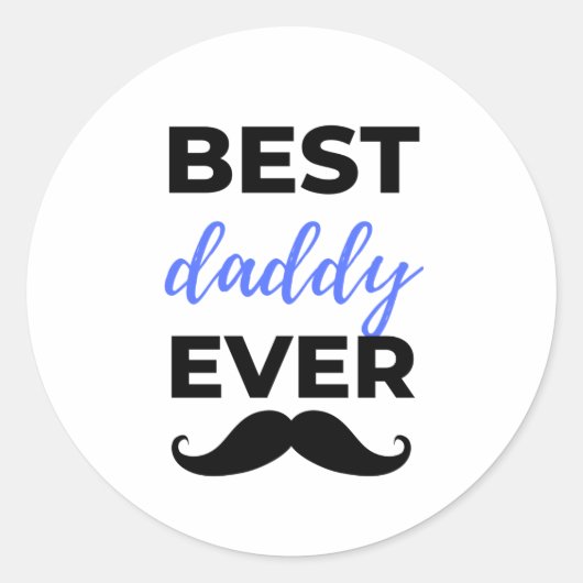 Best Daddy Ever Black Ronde Sticker (Voorkant)