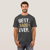 Best Daddy Ever Dad Father friend T-shirt (Voorkant volledig)