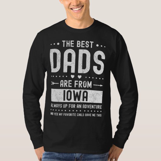 Best Dads Are from Iowa Saying T-shirt (Voorkant)
