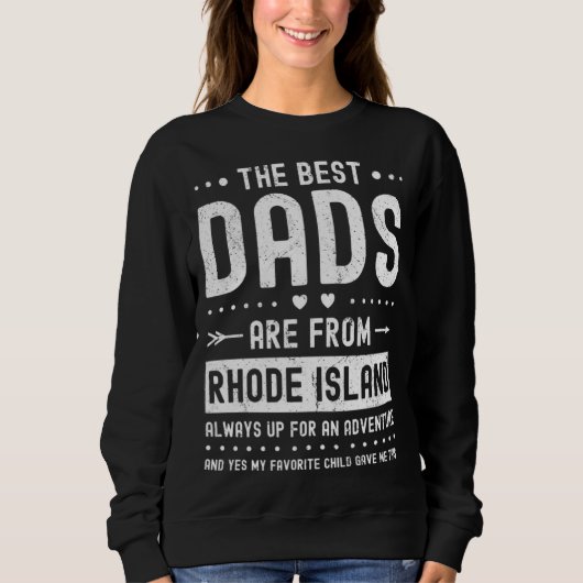 Best Dads Are from Rhode Island Saying Trui (Voorkant)