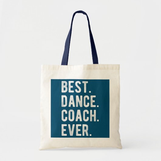 Best Dance Coach Ever Funny Danscoach Tote Bag (Voorkant)