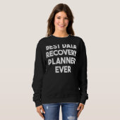 Best Data Recovery Planner ooit Trui (Voorkant volledig)
