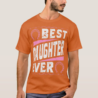 Best Daughter Ever Horseback Riding Equestrian Hor T-shirt