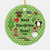 Best Daughter Ever Kerstversiering Keramisch Ornament (Voorkant)