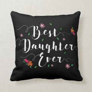 Best Daughter Ever Pillow Kussen