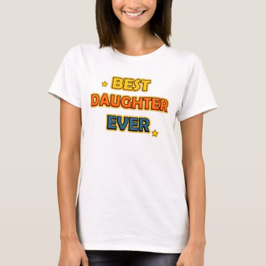 Best Daughter Ever T-shirt (Voorkant)