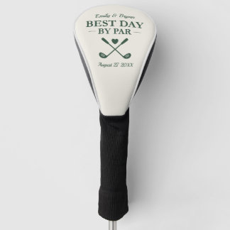 Best Day By Par Personalized Wedding Golfheadcover