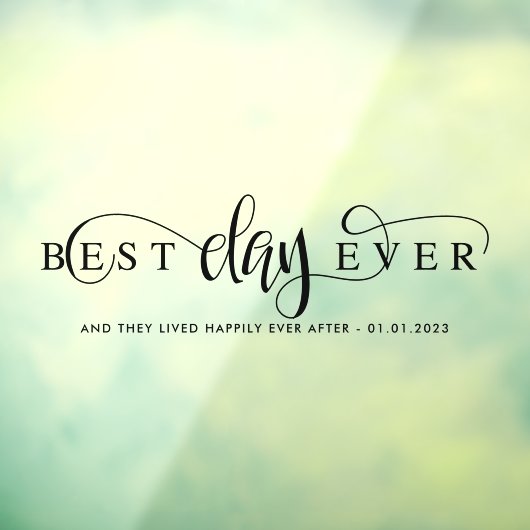 Best day ever Car Raamsticker (Vel 3)