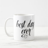 Best Day Ever Coffee-Mok Koffiemok (Links)