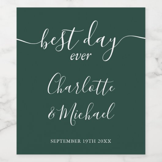 Best Day Ever Elegant Script Emerald Green Wedding Wijn Etiket (Enkel label)