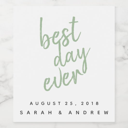 Best Day Sage Green Personalized Wine Label Wijn Etiket (Enkel label)