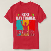 Best Day Trader Day On Stock Forex Trading 4 T-shirt (Design voorkant)