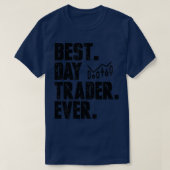 Best Day Trader Day Ooster Ever Stock Forex Tradin T-shirt (Design voorkant)
