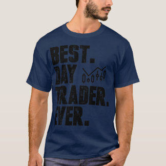 Best Day Trader Day Ooster Ever Stock Forex Tradin T-shirt