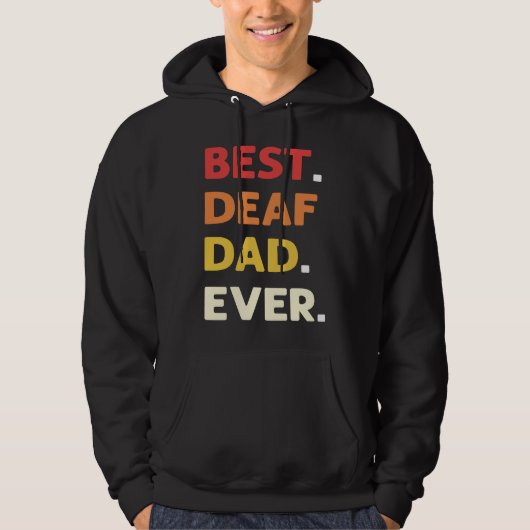 Best Deaf Dad Ever ASL Hand Sign Language Deaf Pri Hoodie (Voorkant)