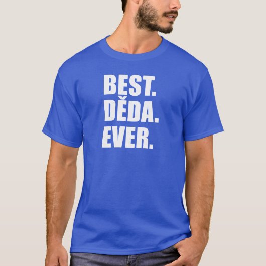 Best Deda Ever Czech Grandfather T-shirt (Voorkant)