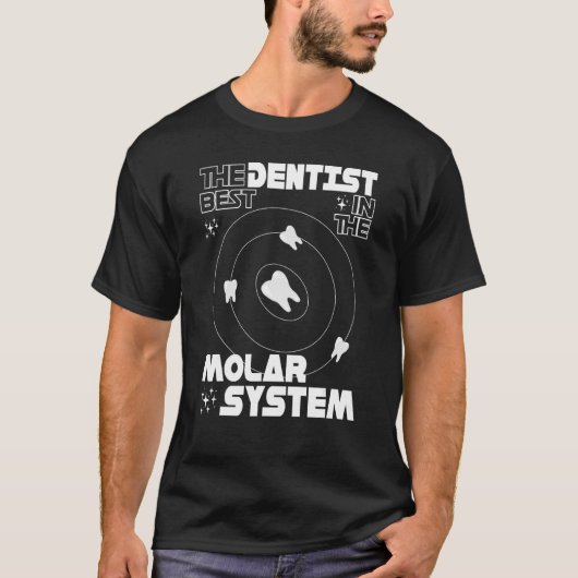Best Dental Molar System Dentistry Tooth T-shirt (Voorkant)