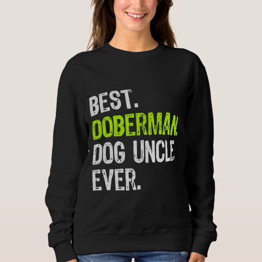 Best Doberman Dog oom Ever Trui (Voorkant)