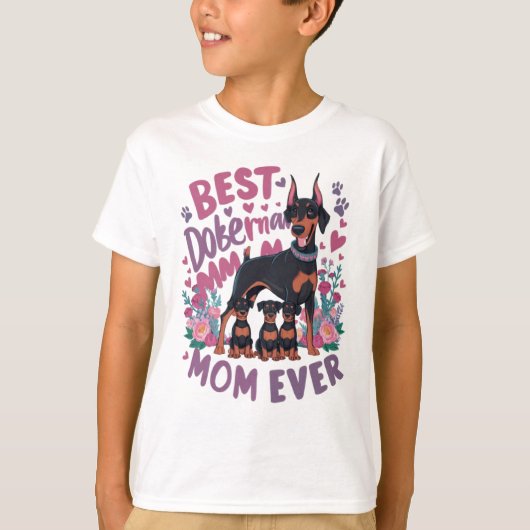 Best Doberman Mam Ever T-shirt (Voorkant)