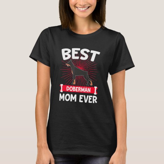 Best Doberman Mam Ever T-shirt (Voorkant)