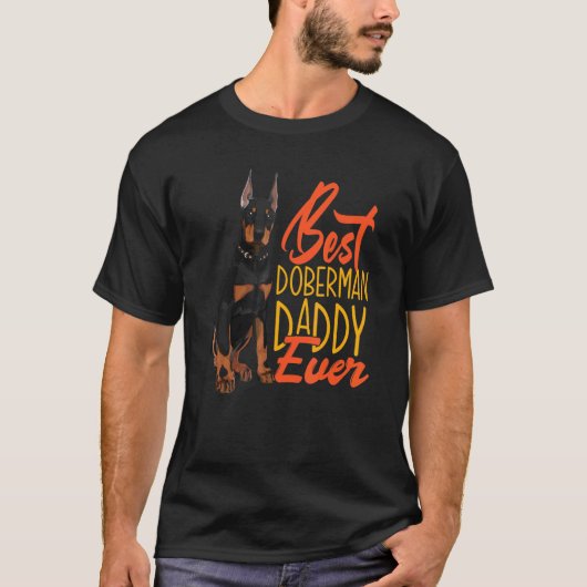 Best Doberman papa Ever Dobermans T-shirt (Voorkant)