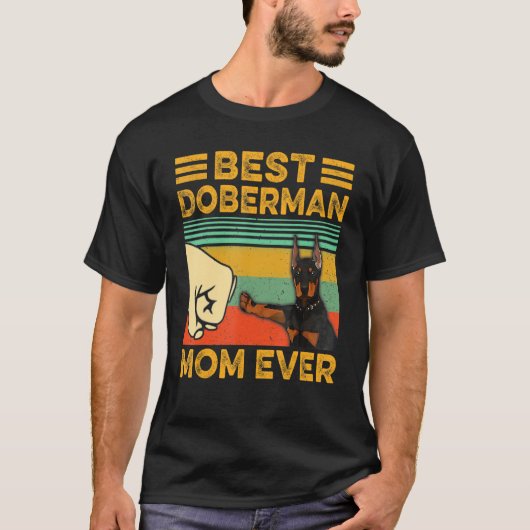 Best Doberman Pinscher Ma Ever Funny  T-shirt (Voorkant)