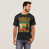 Best Doberman Pinscher Ma Ever Funny  T-shirt (Voorkant volledig)