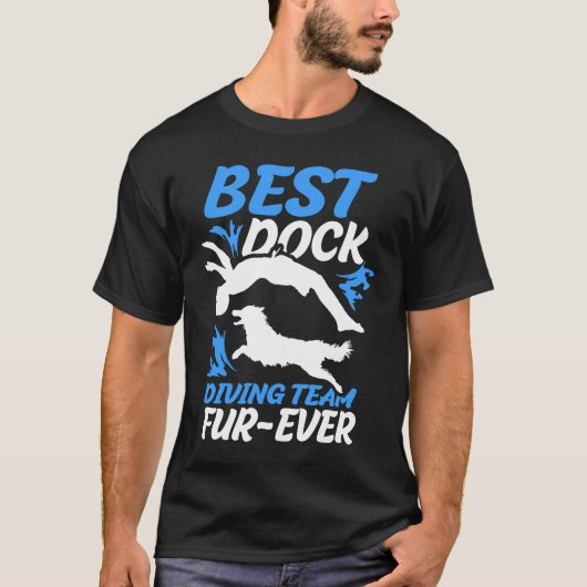 Best Dock Diving Team Fur Ever Dock Jumping T-shirt (Voorkant)