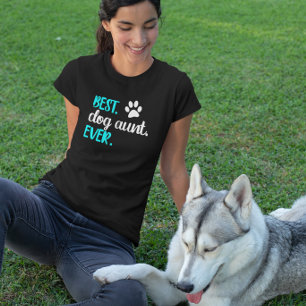 Best Dog Aunt Ever T-shirt