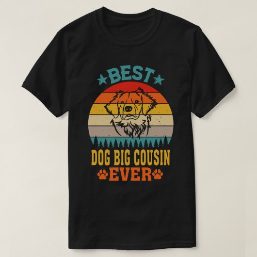 Best DOG BIG COUSIN Ever T-shirt (Design voorkant)