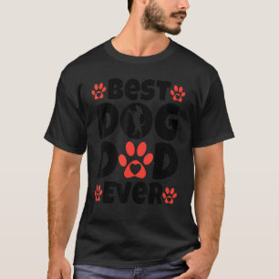 Best Dog Dad Day Cadeau Dog Loing D T-shirt