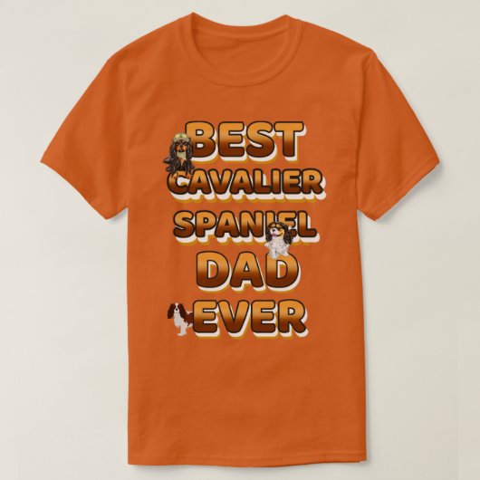Best Dog Dad Ever Cavalier Spaniel T-shirt (Design voorkant)