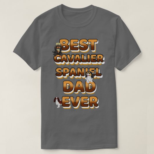 Best Dog Dad Ever Cavalier Spaniel T-shirt (Design voorkant)