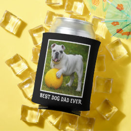 Best Dog dad Ever Custom Photo, dad gift, Blikjeskoeler