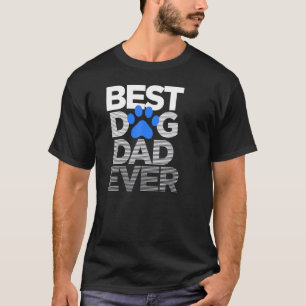 Best Dog Dad Ever Husband Vaderdag T-shirt
